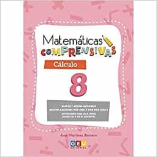 Matematicas Comprensivas. Calculo 8