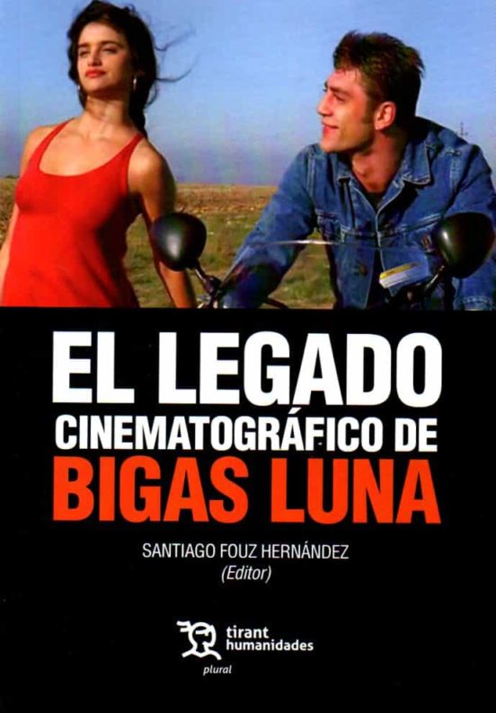 Legado Cinematografico De Bigas Luna
