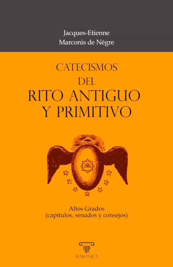 Catecismos Del Rito Antiguo Y Primitivo