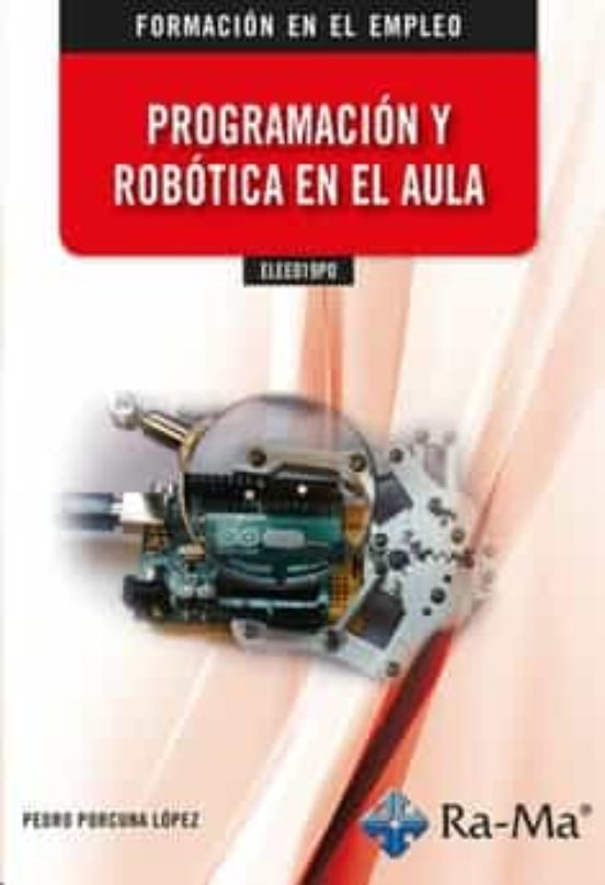 Elee019po. Programación Y Robótica En El Aula