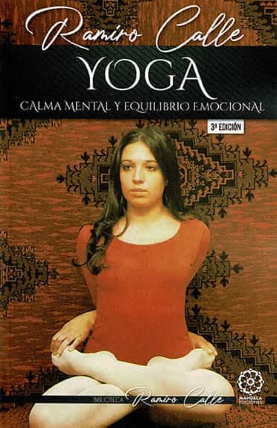 Yoga. Calma Mental Y Equilibrio Emocional