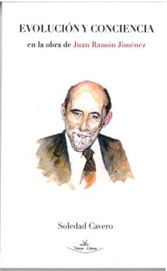 Evolución Y Conciencia En La Obra De Juan Ramón Jiménez