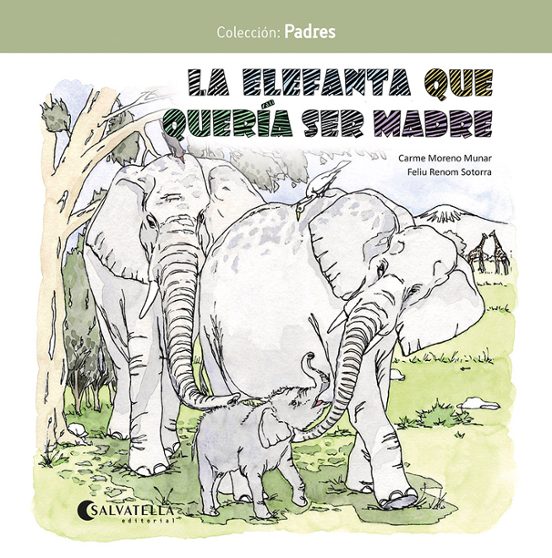 La Elefanta Que Quería Ser Madre