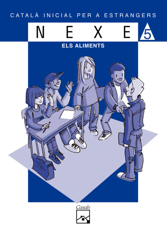 Nexe Catala Inicial Per A Estrangers Serie Blava 5: Els Aliments