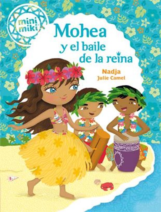 Minimiki 3. Mohea Y El Baile De La Reina