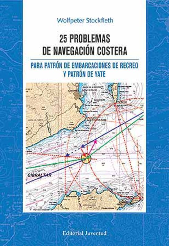 25 Problemas De Navegacion Costera Para Patron De Enbarcaciones D E Re