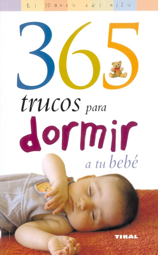 365 Trucos Para Dormir A Tu Bebé