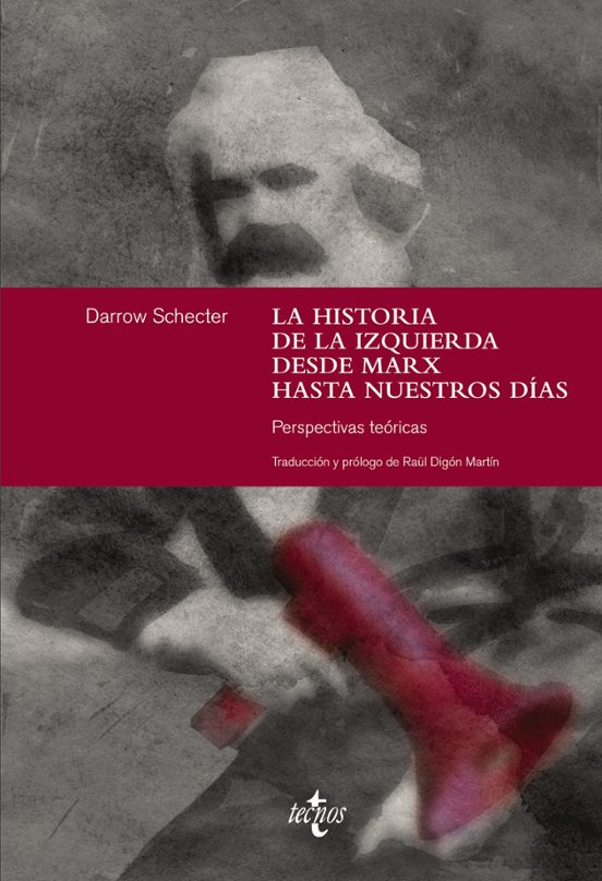 La Historia De La Izquierda Desde Marx Hasta Nuestros Dias: Persp Ecti