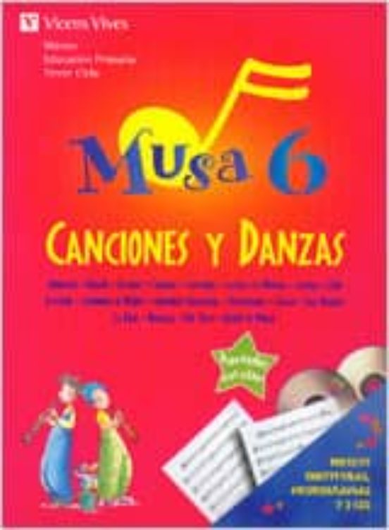 Musa 6. Canciones y Danzas. Libro + 2 Cd
