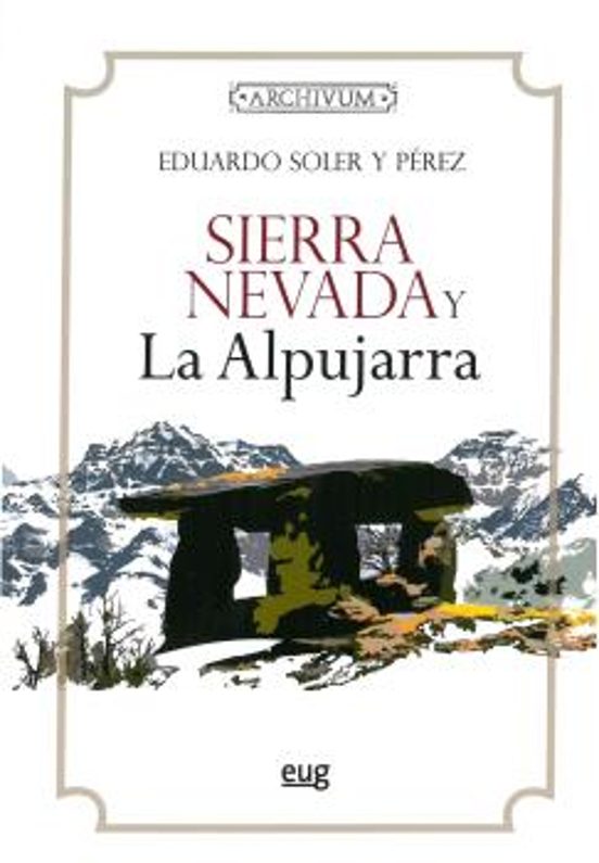 Sierra Nevada Y Las Alpujarras