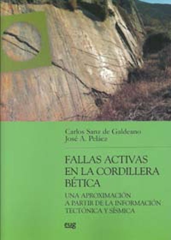 Fallas Activas En La Cordillera Betica: Una Aproximacion A Partir De L