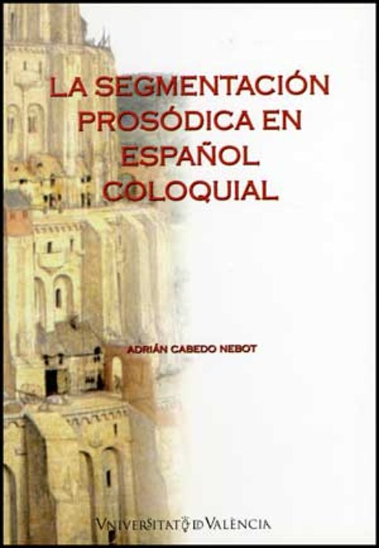 Segmentacion Prosodica En Español Coloquial