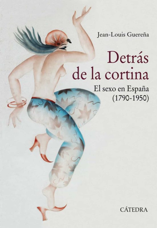 Detras De La Cortina: El Sexo En España