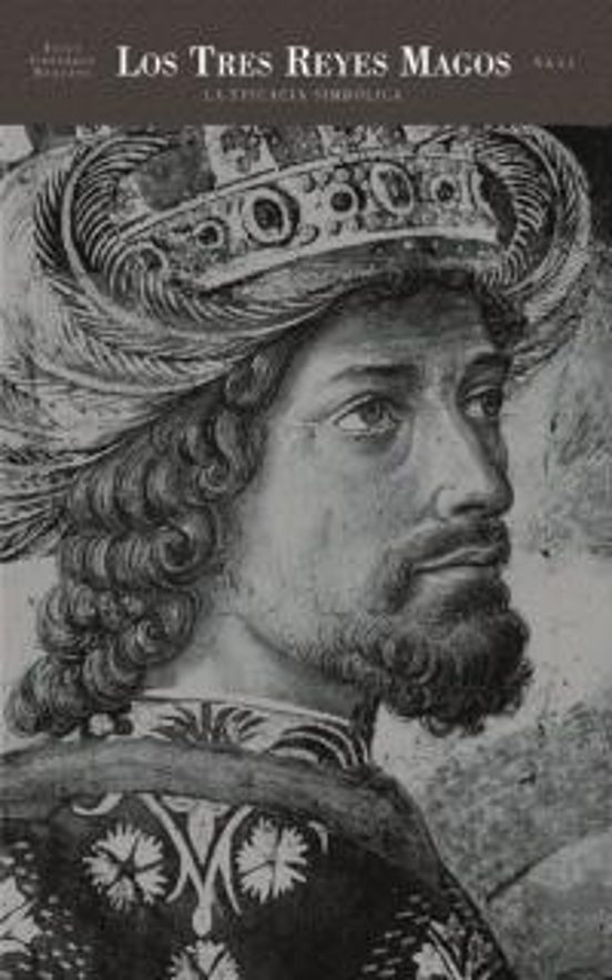 Los Tres Reyes Magos: La Eficacia Simbolica