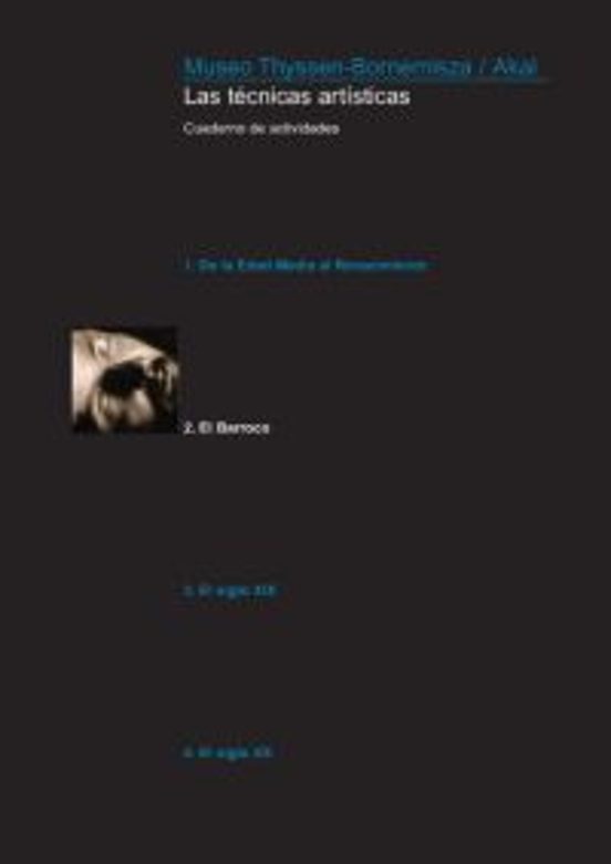 Las Tecnicas Artisticas 2: El Barroco. Cuaderno De Actividades