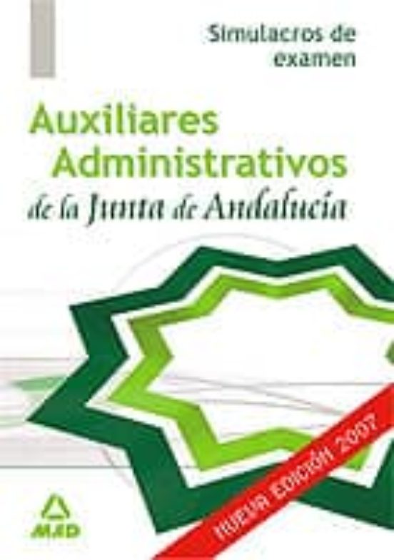 Auxiliares Administrativos De La Junta De Andalucia. Simulacros D E Ex