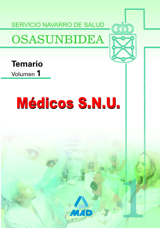 Médicos S.N.U. Del Servicio Navarro De Salud-osasunbidea. Temario. Volumen I