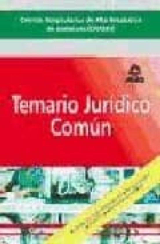 Centros Hospitalarios De Alta Resolución De Andalucía . Temario Jurídico Común
