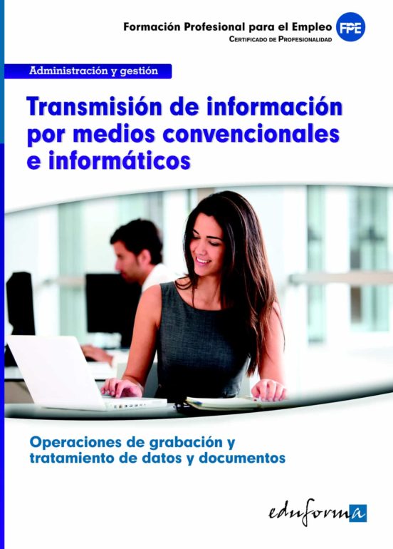 Uf0512 Transmision De Informacion Por Medios Convencionales E Informat