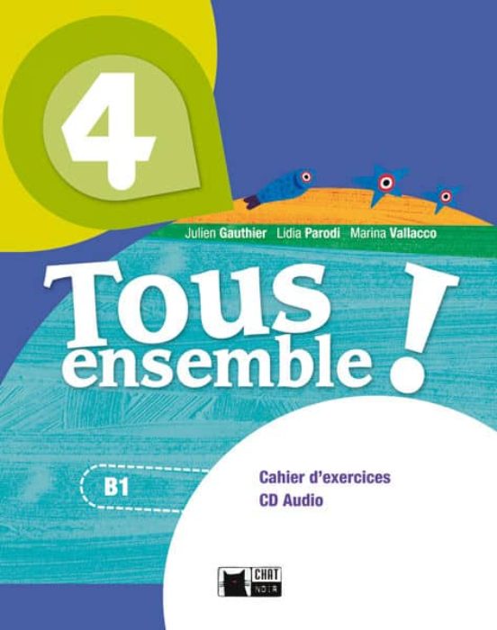 Tous Ensemble ! 4. Cahier D Exercices + Cd Audio 4º ESO