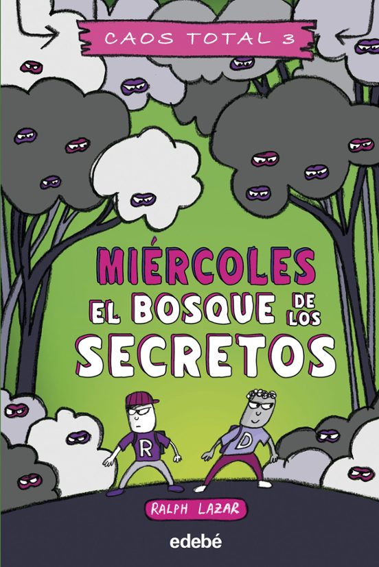 Caos Total 3: Miercoles: El Bosque De Los Secretos