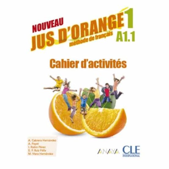 Nouveau Jus Dorange 1º Educacion Primaria . Cahier Dactivités