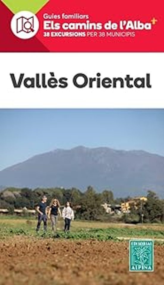 Vallès Oriental - Els camins de l’Alba