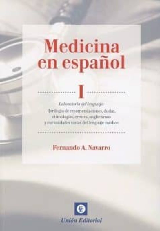 Medicina En Español I: Laboratorio Del Lenguaje