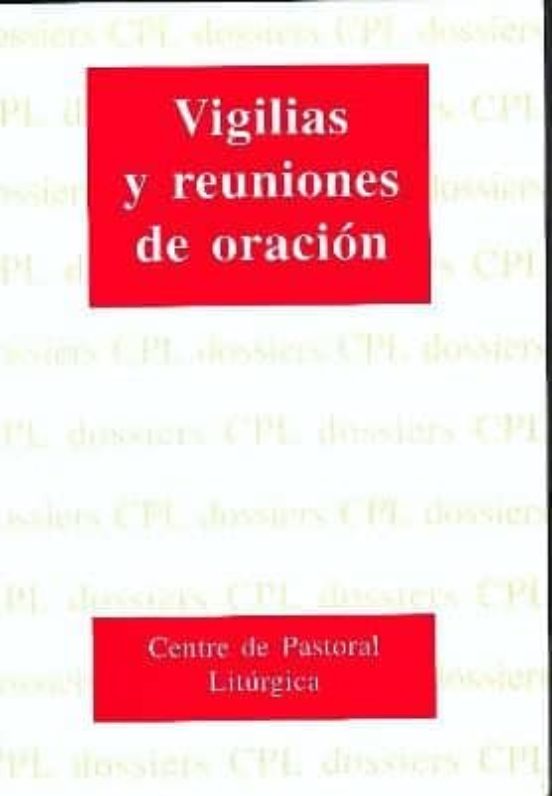 Vigilias Y Reuniones De Oración