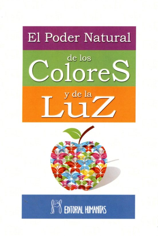 El Poder Natural De Los Colores Y De La Luz