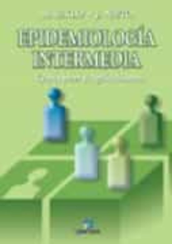 Epidemiologia Intermedia: Conceptos Y Aplicaciones