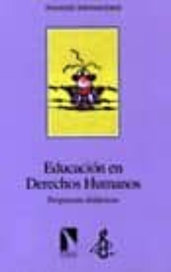 Educacion En Derechos Humanos: Propuestas Didacticas