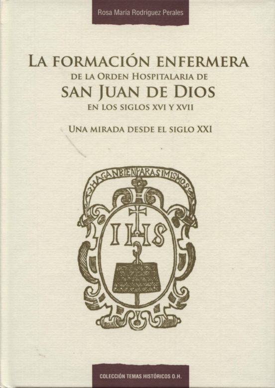 Formación Enfermera De La Orden Hospitalaria De San Juan De Dios En Lo