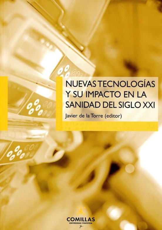 Nuevas Tecnologías Y Su Impacto En La Sanidad Del Siglo XXI