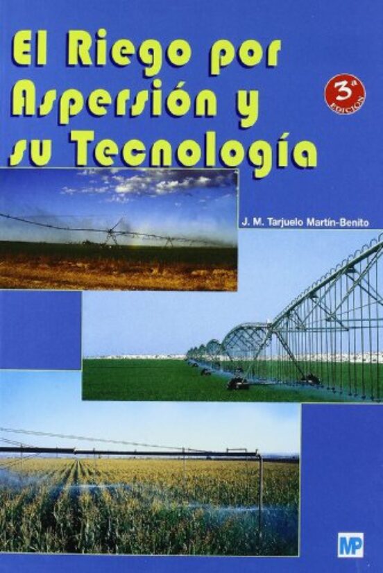 El Riego por Aspersion y Su Tecnologia