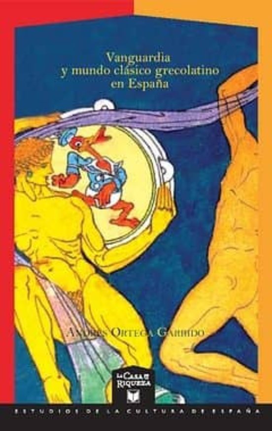 Vanguardia Y Mundo Clasico Grecolatino En España