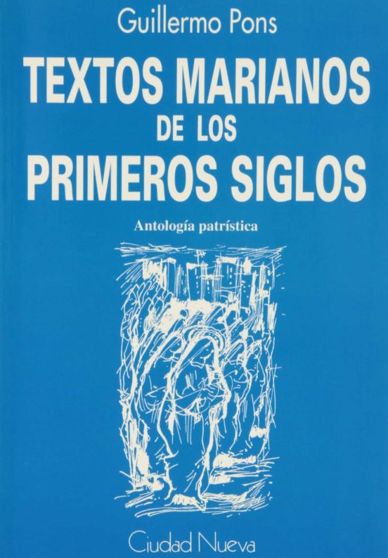 Textos Marianos De Los Primeros Siglos