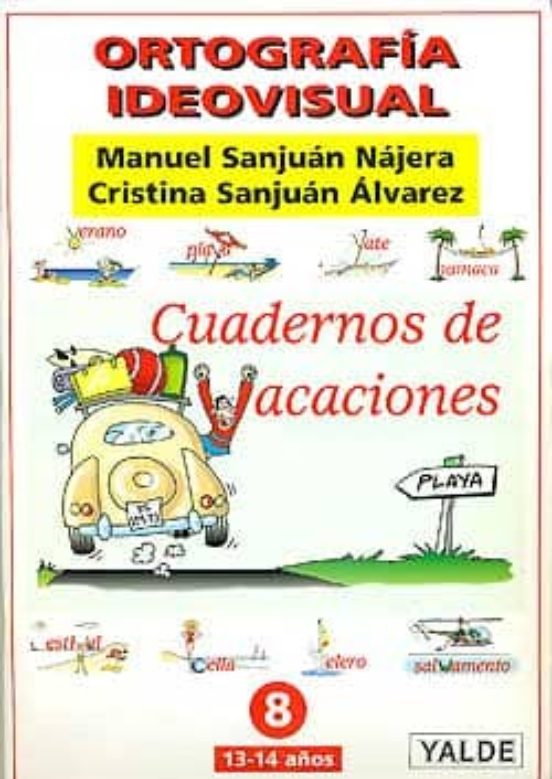 Ortografia Ideovisual 8 : Cuadernos De Vacaciones