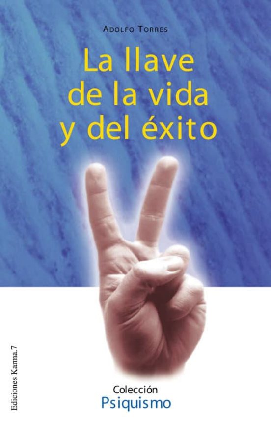 La Llave De La Vida Y El Exito
