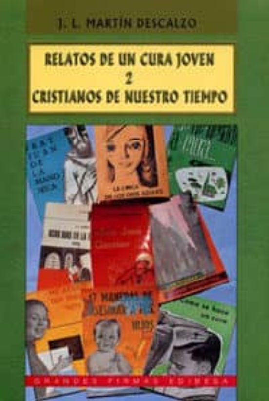 Relatos De Un Cura Joven Ii: Cristianos Para Este Mundo