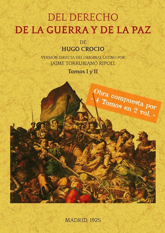 Del Derecho De La Guerra Y De La Paz