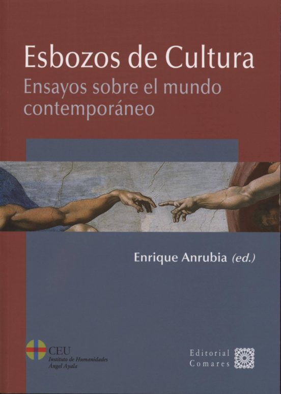 Esbozos De Cultura: Ensayos Sobre El Mundo Contemporaneo