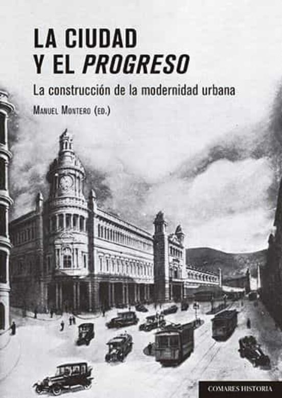 La Ciudad Y El Progreso