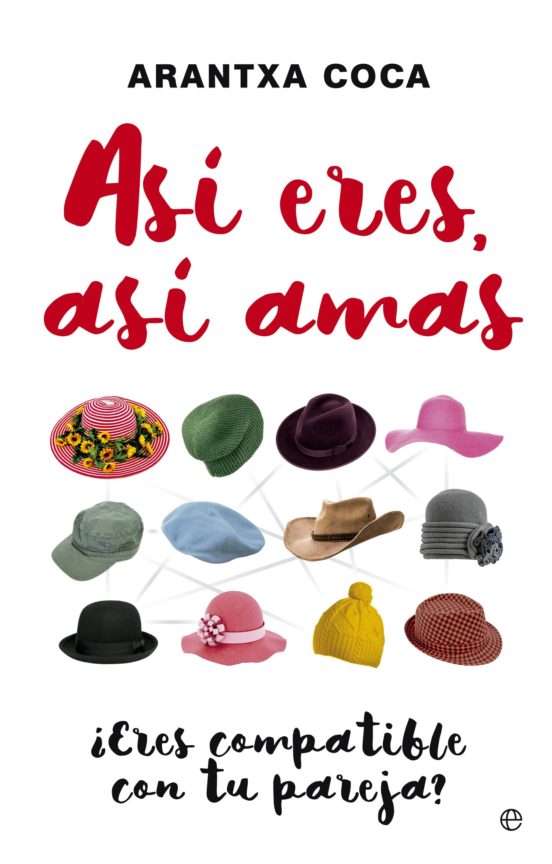 Asi Eres Asi Amas: ¿eres Compatible Con Tu Pareja?