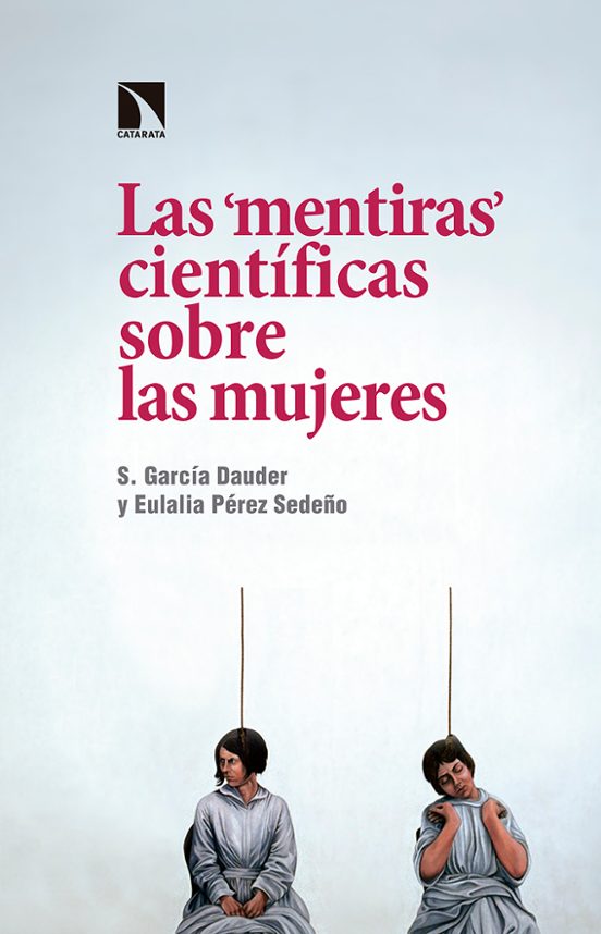 Las Mentiras Científicas Sobre Las Mujeres