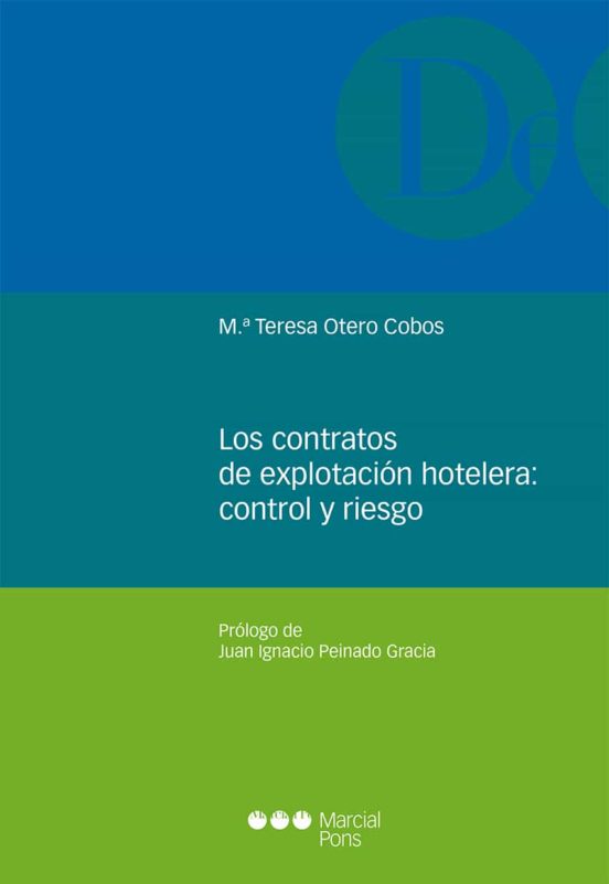 Los Contratos De Explotación Hotelera: Control Y Riesgo