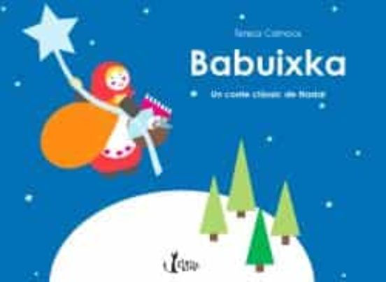 Babuixka Un Conte Classic De Nadal