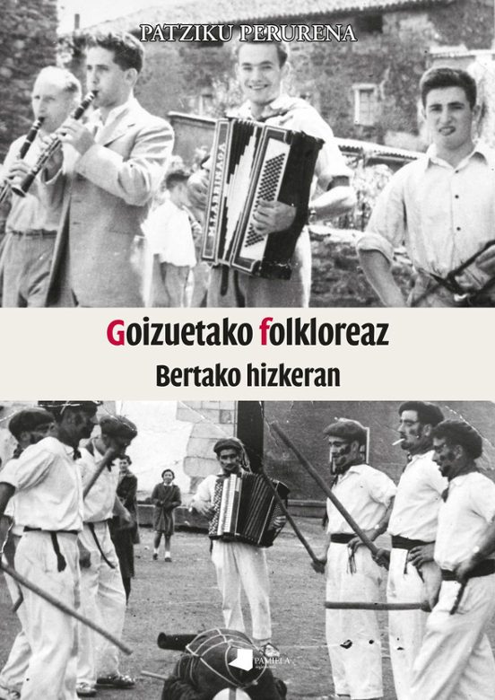 Goizuetako Folkloreaz. Bertako Hizkeran