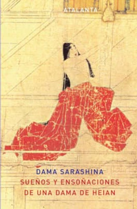 Sueños Y Ensoñaciones De Una Dama De Heian