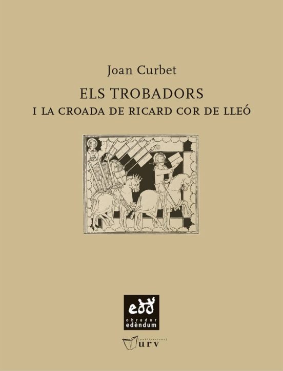 Els Trobadors I La Croada De Ricard Cor De Lleó